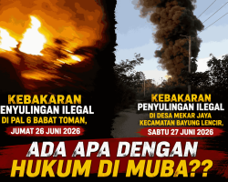 Dua Insiden Kebakaran Penyulingan Ilegal terjadi di Muba, Ketua PJS Muba : Inilah Potret Buruknya Sistem Penegakkan Hukum