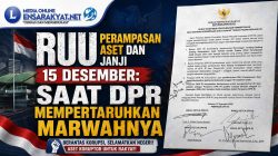 RUU Perampasan Aset dan Janji 15 Desember: Saat DPR Mempertaruhkan Marwahnya
