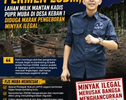 Diduga Bertopeng Permen ESDM, Lahan Milik Mantan Kadis PUPR Muba di Desa Keban 1 Diduga Marak Pengeboran Minyak Ilegal