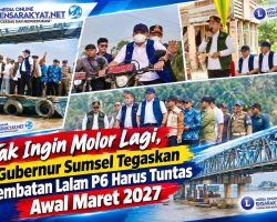 Tak Ingin Molor Lagi, Gubernur Sumsel Tegaskan Jembatan Lalan P6 Harus Tuntas Awal Maret 2027