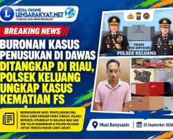 Buronan Kasus Penusukan di Dawas Ditangkap di Riau, Polsek Keluang Ungkap Kasus Kematian FS