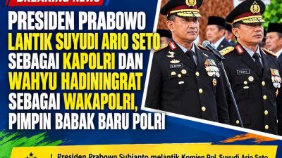 Presiden Prabowo Lantik Suyudi Ario Seto sebagai Kapolri dan Wahyu Hadiningrat sebagai Wakapolri, Pimpin Babak Baru Polri