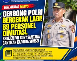 Gerbong Polri Bergerak Lagi! 89 Personel Dimutasi, Brigjen Pol Rony Samtana Gantikan Kapolda Sumsel