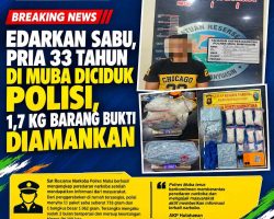 Edarkan Sabu, Pria 33 Tahun di Muba Diciduk Polisi, 1,7 Kg Barang Bukti Diamankan