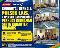 Binrohtal Berkala Polsek Lais, Kapolsek dan Personel Perkuat Keimanan serta Karakter Humanis