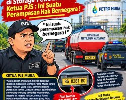 Dipaksa Bongkar di Storage Petro Muba, Ketua PJS: Ini Suatu Perampasan Hak Bernegara!