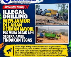 Illegal Drilling Menjamur di Lahan Herman Mayori, PJS Muba Desak APH Segera Ambil Tindakan Tegas
