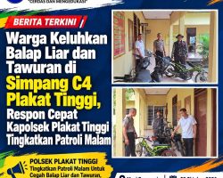 Warga Keluhkan Balap Liar dan Tawuran di Simpang C4 Plakat Tinggi, Respon Cepat Kapolsek Plakat Tinggi Tingkatkan Patroli Malam