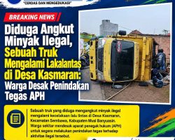 Diduga Angkut Minyak Ilegal, Sebuah Truk Mengalami Lakalantas di Desa Kasmaran: Warga Desak Penindakan Tegas APH