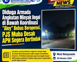 Diduga Armada Angkutan Minyak Ilegal di Bawah Koordinasi “Aloy” Bebas Beroperasi, PJS Muba Desak APH Segera Bertindak
